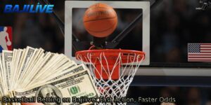 Basketball-Betting-on-Bajilive_-Fast-Action-Faster-Odds.