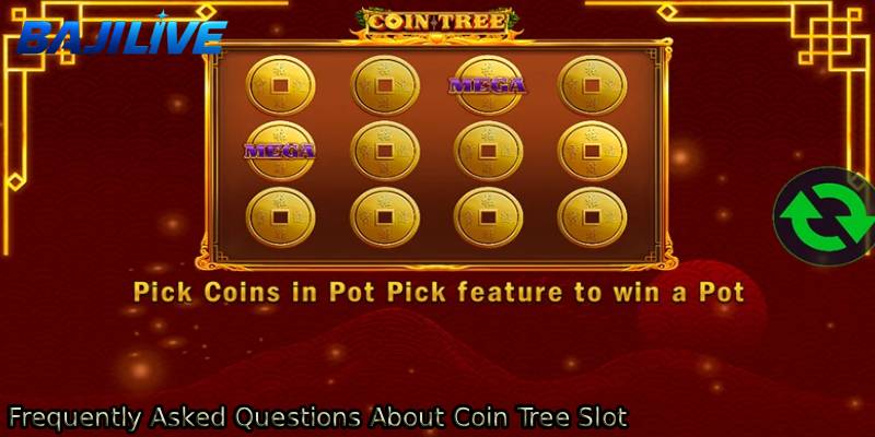 Frequently-Asked-Questions-About-Coin-Tree-Slot.