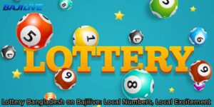 Lottery-Bangladesh-on-Bajilive_-Local-Numbers-Local-Excitement.