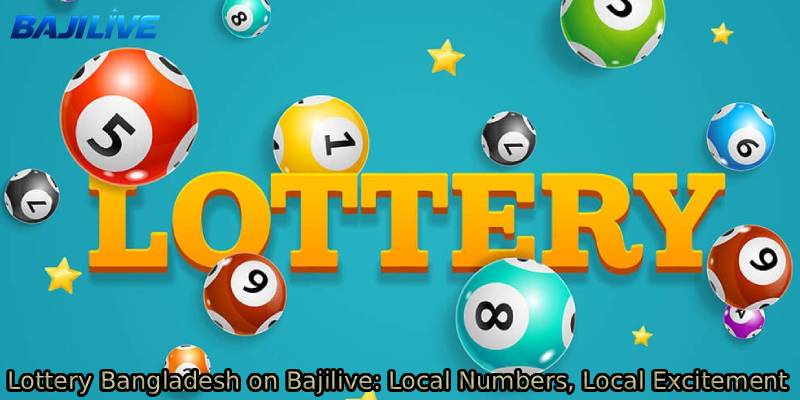 Lottery-Bangladesh-on-Bajilive_-Local-Numbers-Local-Excitement.